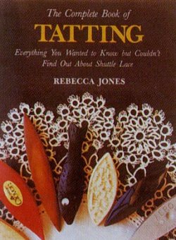 画像1: Complete Book Of Tatting (Rebecca Jones) 