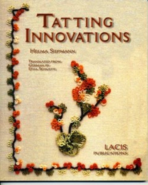 画像1:  Tatting Innovations, Helma Siepmann. (1)