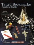 Tatted Bookmarks Needle & Shuttle (Edited by Barbara Foster) 