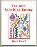 Fun with Split Ring Tatting (Karen Bovard)