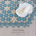 Lovely Tatting: Exquisite Everyday Doilies